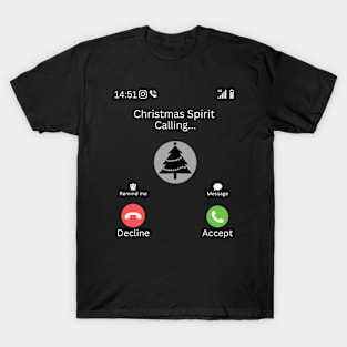 Christmas Spirit Is Calling T-Shirt